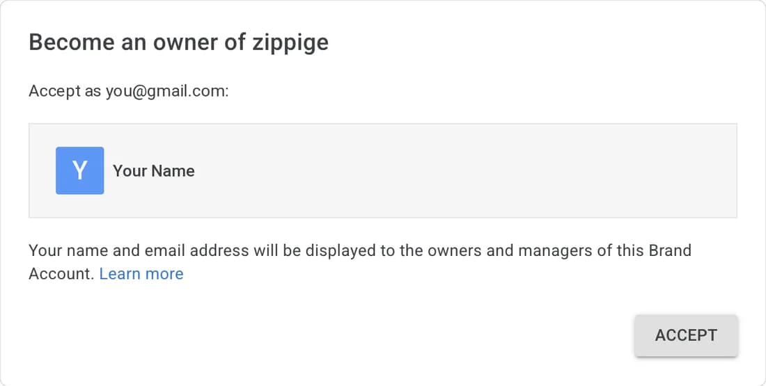 Google page: Become an owner of the channel, accept as your Google account